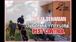 Aktiviti Harian Juruteknik Profesional Pest Control.