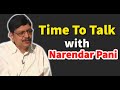 Narendar Pani - Political Analyst in Time to Talk