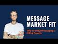 Message Market Fit: Why Your B2B Messaging Is Killing Growth | Christopher Silvestri