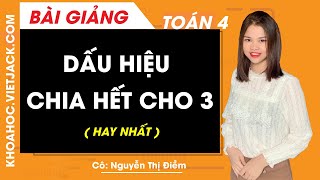 Top 10+ các số chia hết cho 3 hot nhất hiện nay