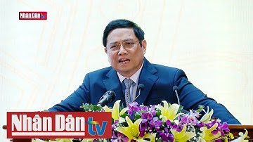 Thủ tướng Phạm Minh Chính dự Hội nghị xúc tiến đầu tư tỉnh Sóc Trăng năm 2022