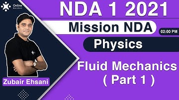 General Science For NDA | Fluid Mechanics ( Part 1 ) | Physics Questions | NDA 1 2021 | Zubair Sir