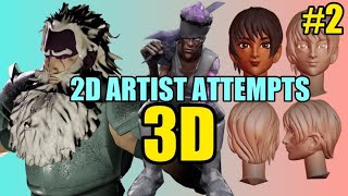 2D Artist Tries His Best To Be A 3D Artist - Log