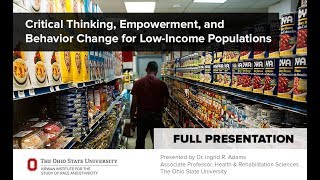 Critical Thinking, Empowerment, and  Behavior Change for Low-Income Populations