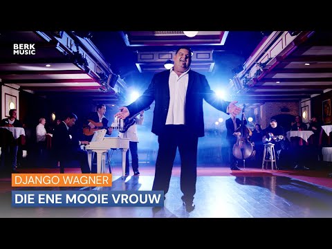 Django Wagner - Die Ene Mooie Vrouw