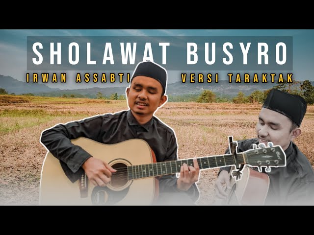 Sholawat Busyro Versi Taraktak 🔥|| Cover Irwan Assabti class=