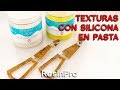 Texturas con silicona en pasta– Tutorial de arcilla polimérica [Sub] | Ana Belchí