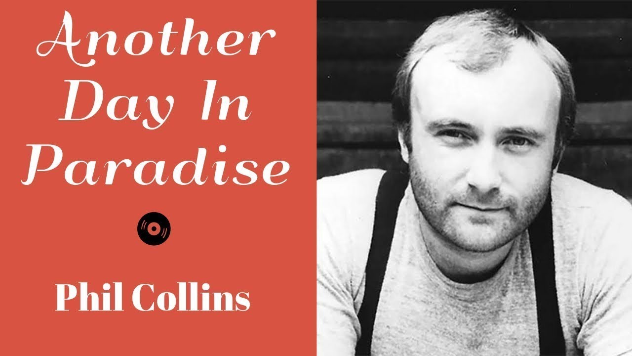 Another day in paradise. Phil collins another. Phil collins another day in paradise. фил коллинз парадайз. Phil collins another day in paradise.
