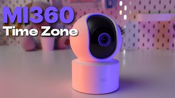 How to Change Time Zone on Xiaomi Mi 360 Security Camera