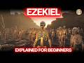 The Book Of Ezekiel Explained For Beginners Like Never Before
