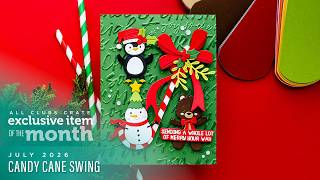 Spellbinders All Clubs Crate Bonus + Exclusive July 2026 - Merry Bear & Candy Cane Swing