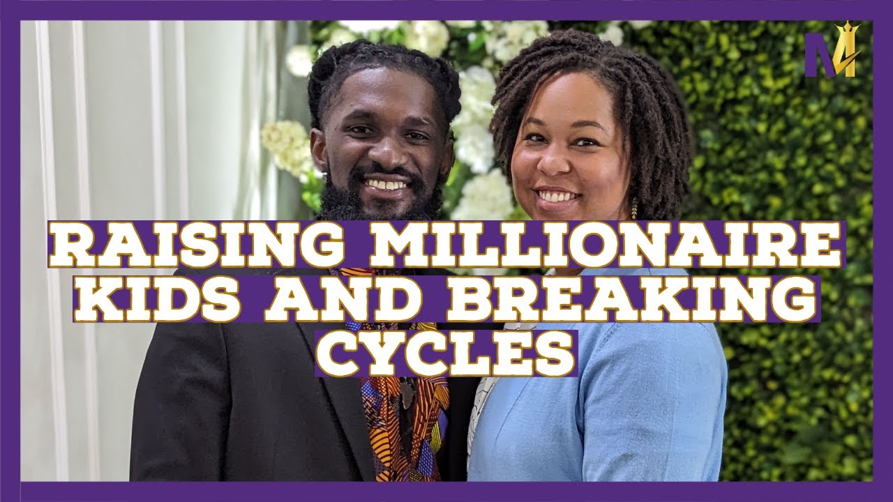 Raising Melanated Millionaire Kids | The M4 Show Ep. 165