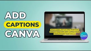 How to Add Captions in Canva (Auto Subtitles Tutorial)