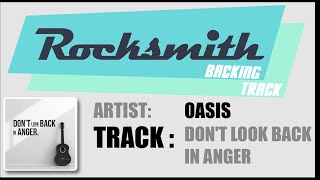 [Rocksmith Backing Track]Oasis - don't look back in anger