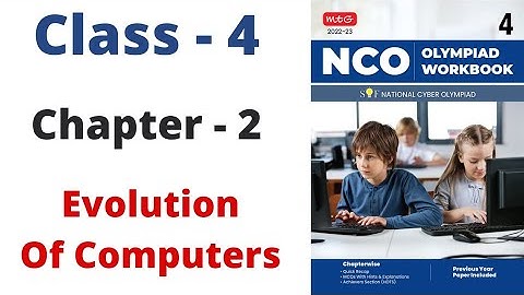 NCO- National Science Olympiad | Class - 4 | C - 2 | Evolution Of Computer | By - Sudhir Sir