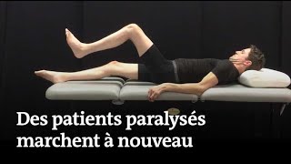 Des patients paralysés marchent à nouveau