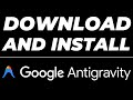How to Download and Install Google's AntiGravity - AI Agentic IDE