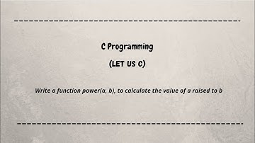 Write a function power(a, b), to calculate the value of a raised to b || let us c || coding machine