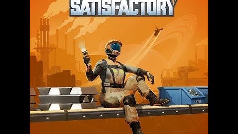 Satisfactory 1.1 - Rubber and Plastic!!!