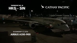 Cathay Pacific Hong Kong to Singapore Airbus A350-900 Economy Class