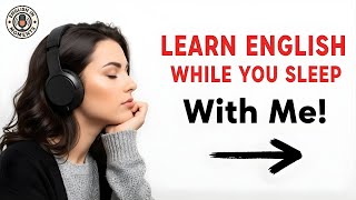 Learn English While You Sleep | Everyday Advanced English Listening & Speaking Practice Podcast