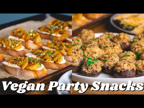Easy Vegan Snacks for Parties  Plant-Based Appetizers for Hosting this Fall