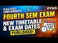 4th Sem Exam New Timetable &amp; Dates Published| Calicut University Latest News #fyugp #fourthsemester 