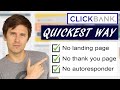 Quickest Way to Make Money Online With ClickBank (Step-By-Step Tutorial)