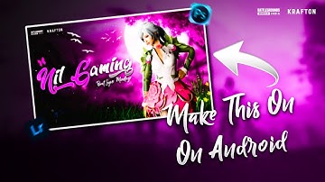 How to make this Pubg montage 3d thumbnail On Android | Pubg 3d Thumbnail Tutorial | Nil Gaming XT