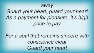 Video thumbnail of "Steve Green - Guard Your Heart Lyrics"