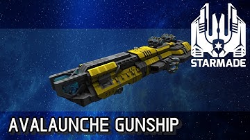 StarMade #201 - Avalaunche Gunship [anti-fighter version]