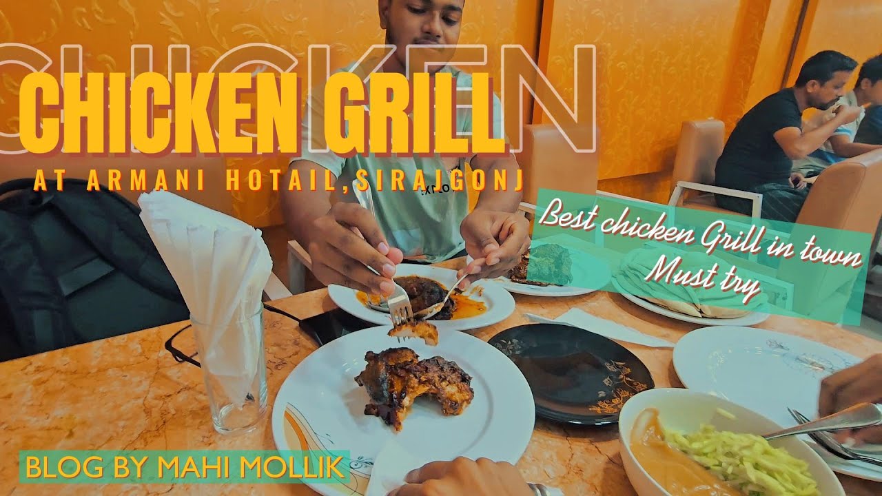 আমার খাওয়া ১ নম্বর গ্রিল চিকেন সাথে পরোটা😋 ।। আরমানী রেস্টুরেন্ট ।। Mahi Mollik ✨