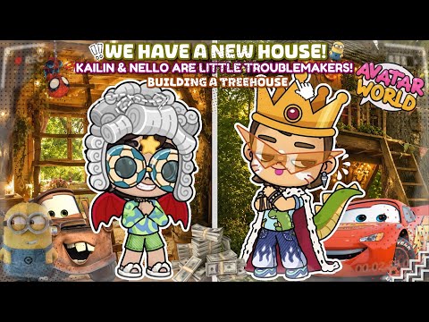 👑 WE HAVE A NEW HOUSE‼️|| PART 2 || 🌳 KAILIN AND NELLO BUILD A TREEHOUSE || ✨ AVATAR WORLD
