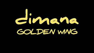 GOLDEN WING - DIMANA - lirik