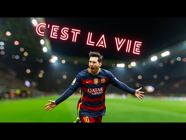 Leo Messi - C'est La Vie