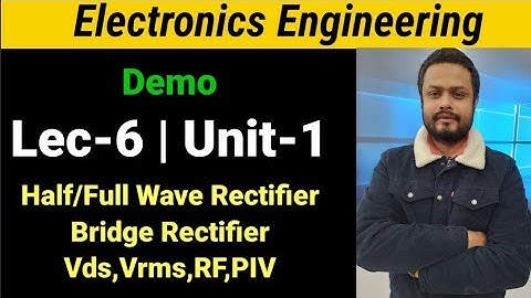 Lec-6 I Unit-1I Electronics Engineering I B.Tech First Year I by Abhishek Aman Sir