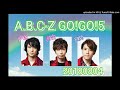 ☆A.B.C-Z Go!Go!5 20180804☆