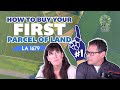 How to Buy Your First Parcel of Land (LA 1679)