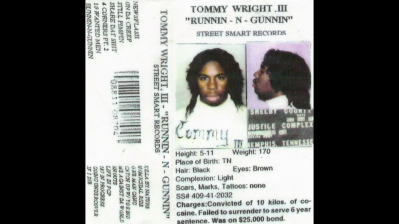 Tommy Wright III - Runnin-N-Gunnin (Full Tape Remastered) Tommy Wright III - Runnin-N-Gunnin (Full Tape Remastered)