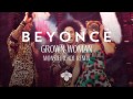 Beyonc Grown Woman Monsieur Adi Remix 