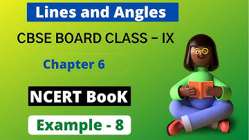 Lines and Angles | Chapter 6 Example 8 Solution | NCERT Maths Class 9