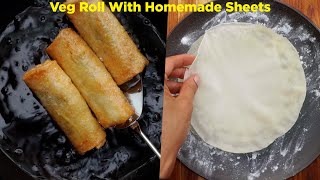 Easy Veg Roll With Homemade Sheets