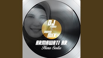 Hana Seutia (Dj Funky House Mix)