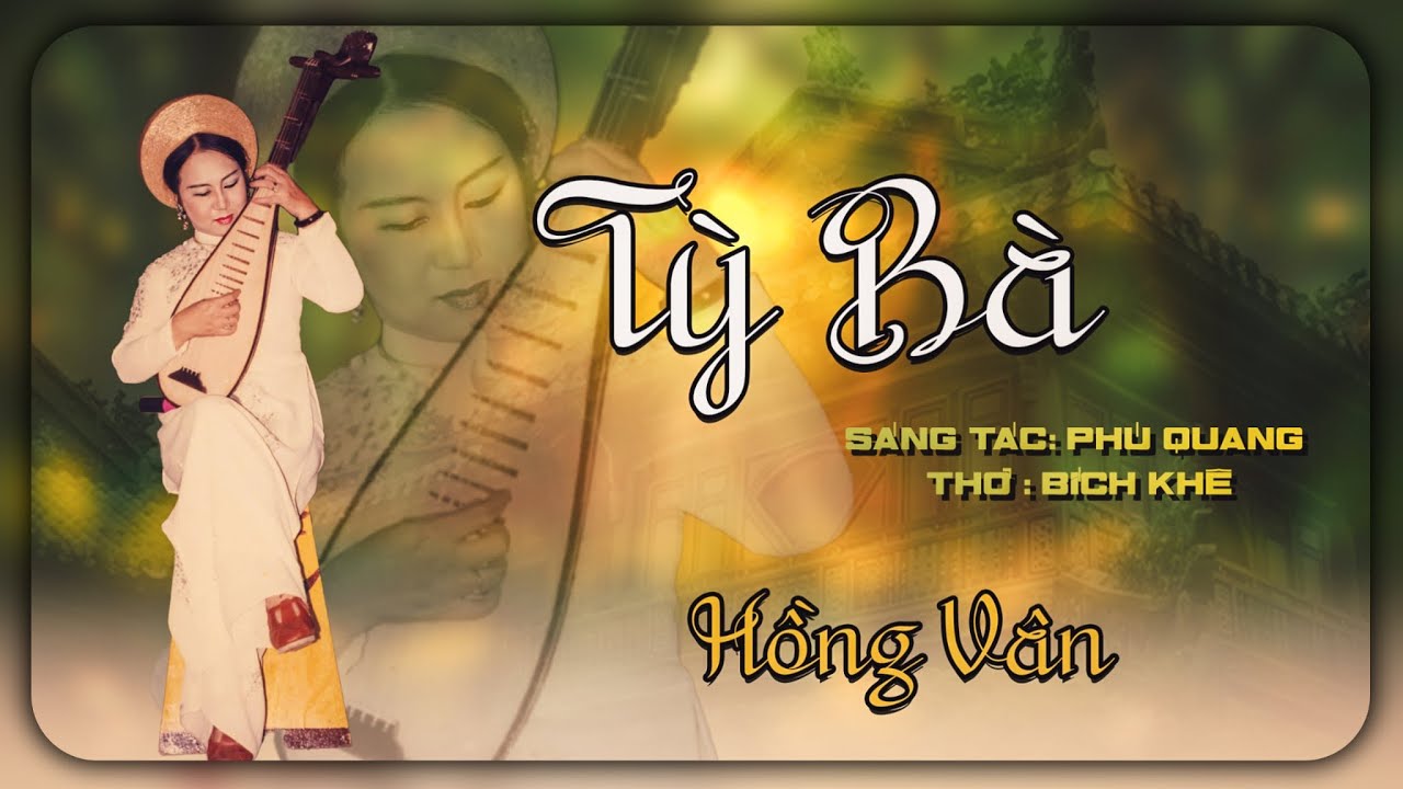 Tỳ Bà - Hồng Vân (Sáng Tác : Phú Quang, Thơ : Bích Khê) Music Audio - youtube
