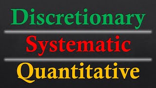 Discretionary x Systematic x Quantitative Trading