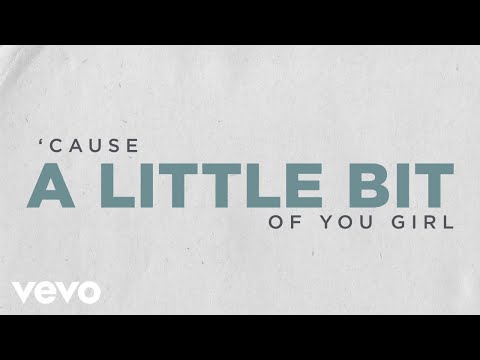 Tyler Rich - A Little Bit Of You (Lyric Video)