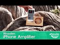 How to Make a Wooden iPhone Amplifier