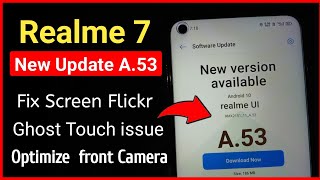Realme 7 Latest A.53 New Update | Realme 7 Bugs Fix Update