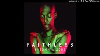 Faithless - Insomnia 2005 (Blissy Vs. Armand Van Helden 2005 Re-Work)