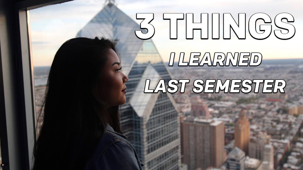 3 Things I Learned Last Semester College Vlog Youtube